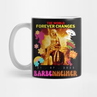 Barbenheimer Cute Funny Sarcastic The World Forever Changes Design Mug